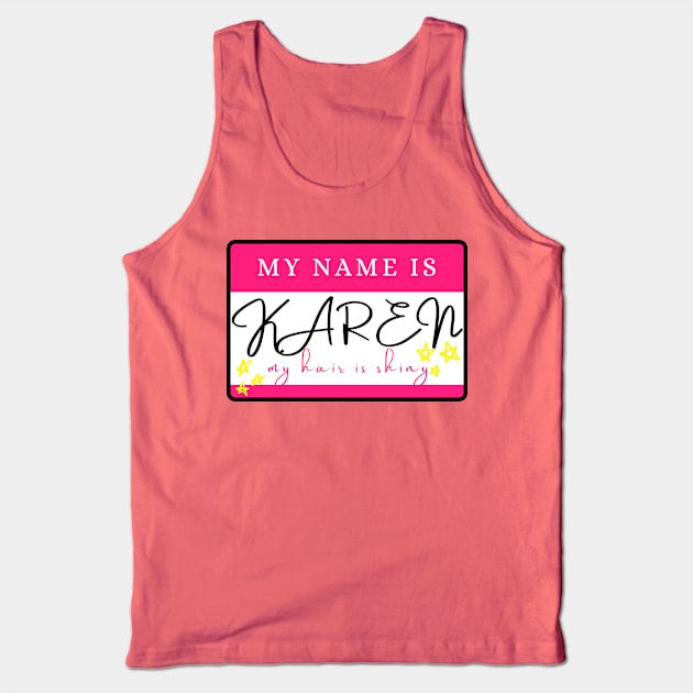 My Name is Karen - Mean Girls Musical Tank Top by sammimcsporran